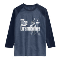 The Grandfather Raglan Shirt Funny Grandpa Italian Mafia Style Father's Day