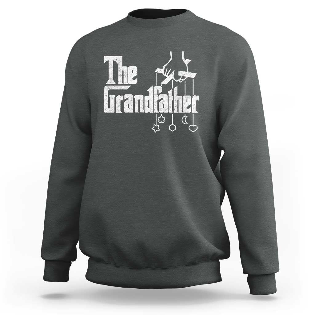 The Grandfather Sweatshirt Funny Grandpa Italian Mafia Style Father's Day