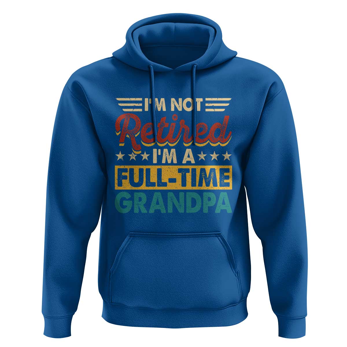 I Am Not Retired I Am A Full Time Grandpa Hoodie Funny Retirement Grandfather Father's Day