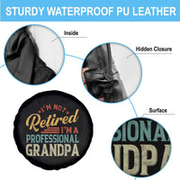 I Am Not Retired I Am A Professional Grandpa Spare Tire Cover Funny Retirement Grandfather Father's Day