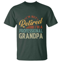 I Am Not Retired I Am A Professional Grandpa T Shirt Funny Retirement Grandfather Father's Day