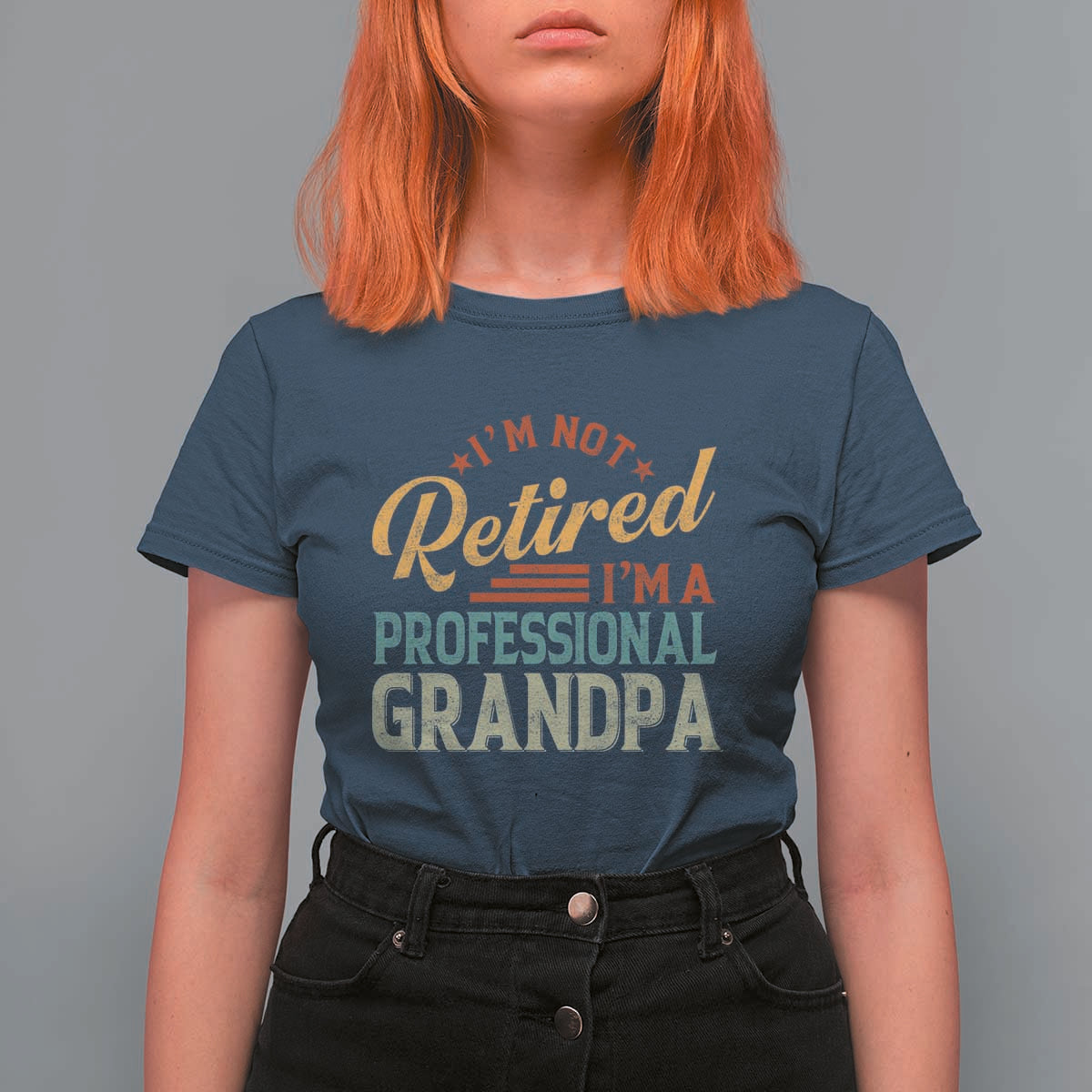I Am Not Retired I Am A Professional Grandpa T Shirt For Women Funny Retirement Grandfather Father's Day