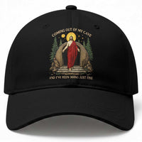 Jesus Coming Out Of My Cave And I Have Been Doing Just Fine Baseball Cap Funny Christian Easter