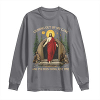Jesus Coming Out Of My Cave And I Have Been Doing Just Fine Long Sleeve Shirt Funny Christian Easter