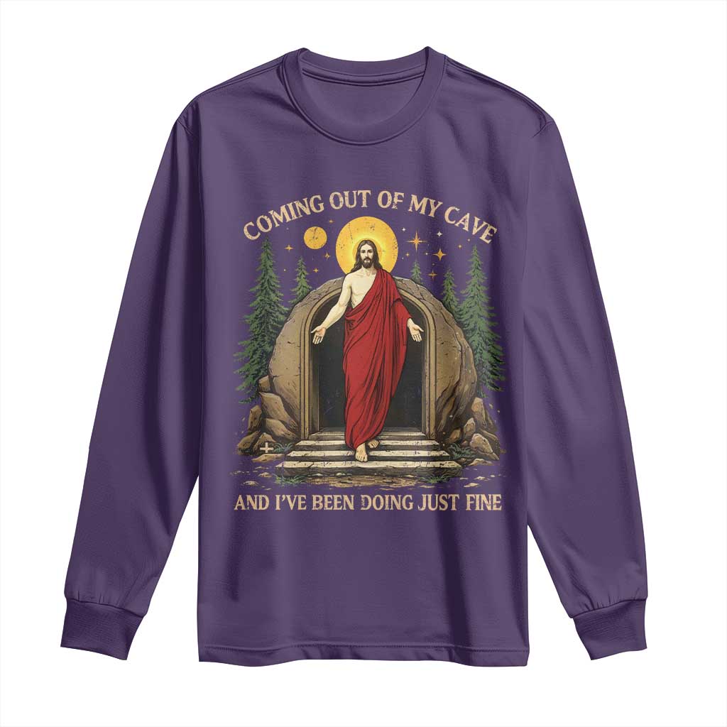 Jesus Coming Out Of My Cave And I Have Been Doing Just Fine Long Sleeve Shirt Funny Christian Easter