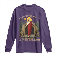 Jesus Coming Out Of My Cave And I Have Been Doing Just Fine Long Sleeve Shirt Funny Christian Easter