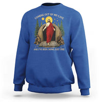Jesus Coming Out Of My Cave And I Have Been Doing Just Fine Sweatshirt Funny Christian Easter