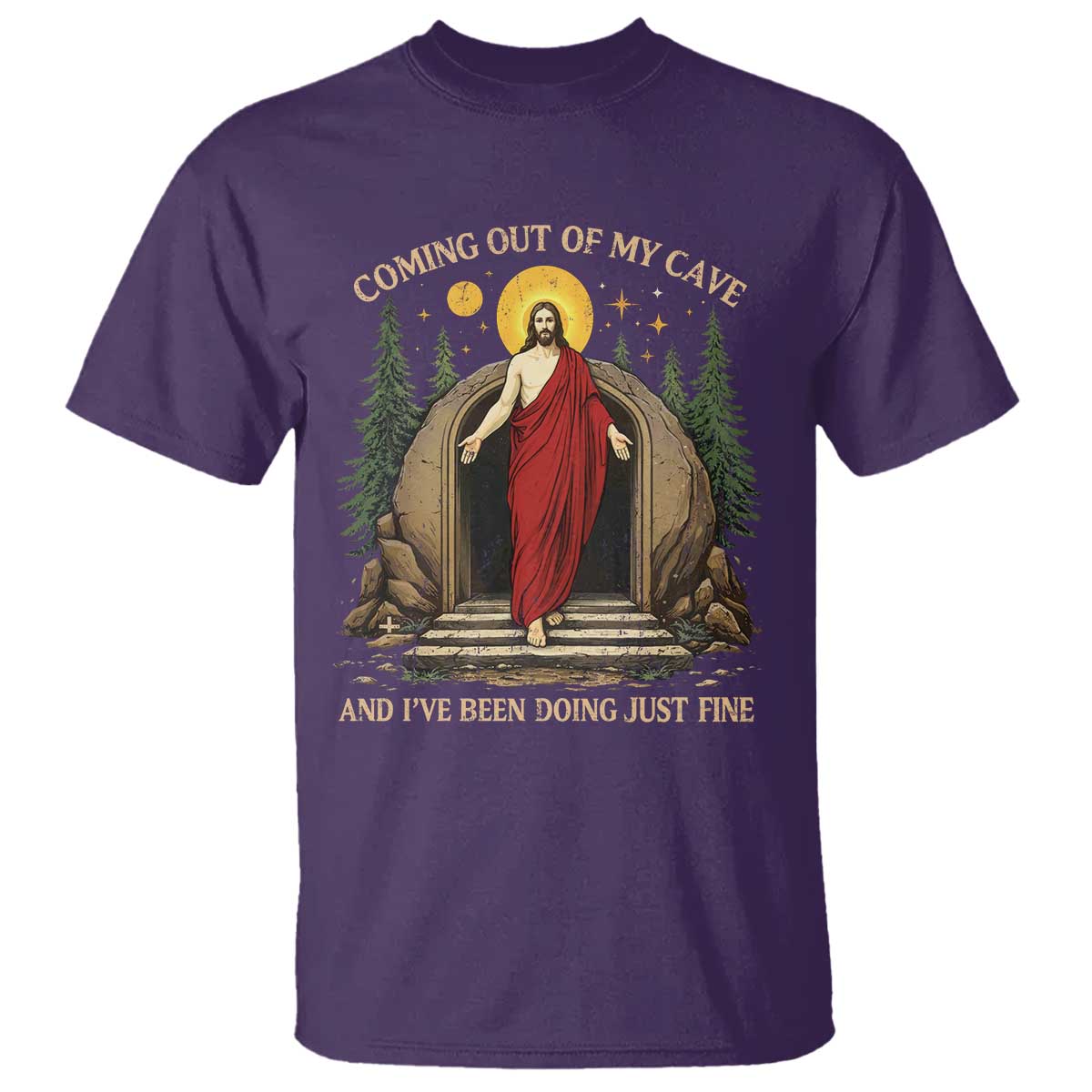 Jesus Coming Out Of My Cave And I Have Been Doing Just Fine T Shirt Funny Christian Easter