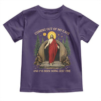 Jesus Coming Out Of My Cave And I Have Been Doing Just Fine Toddler T Shirt Funny Christian Easter