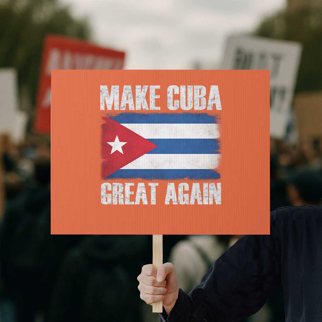 Make Cuba Great Again Protest Sign Vintage Cuban Map
