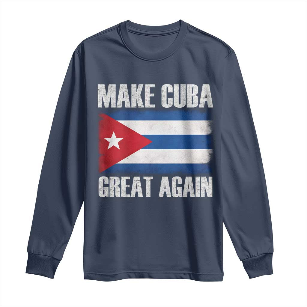 Make Cuba Great Again Long Sleeve Shirt Vintage Cuban Map
