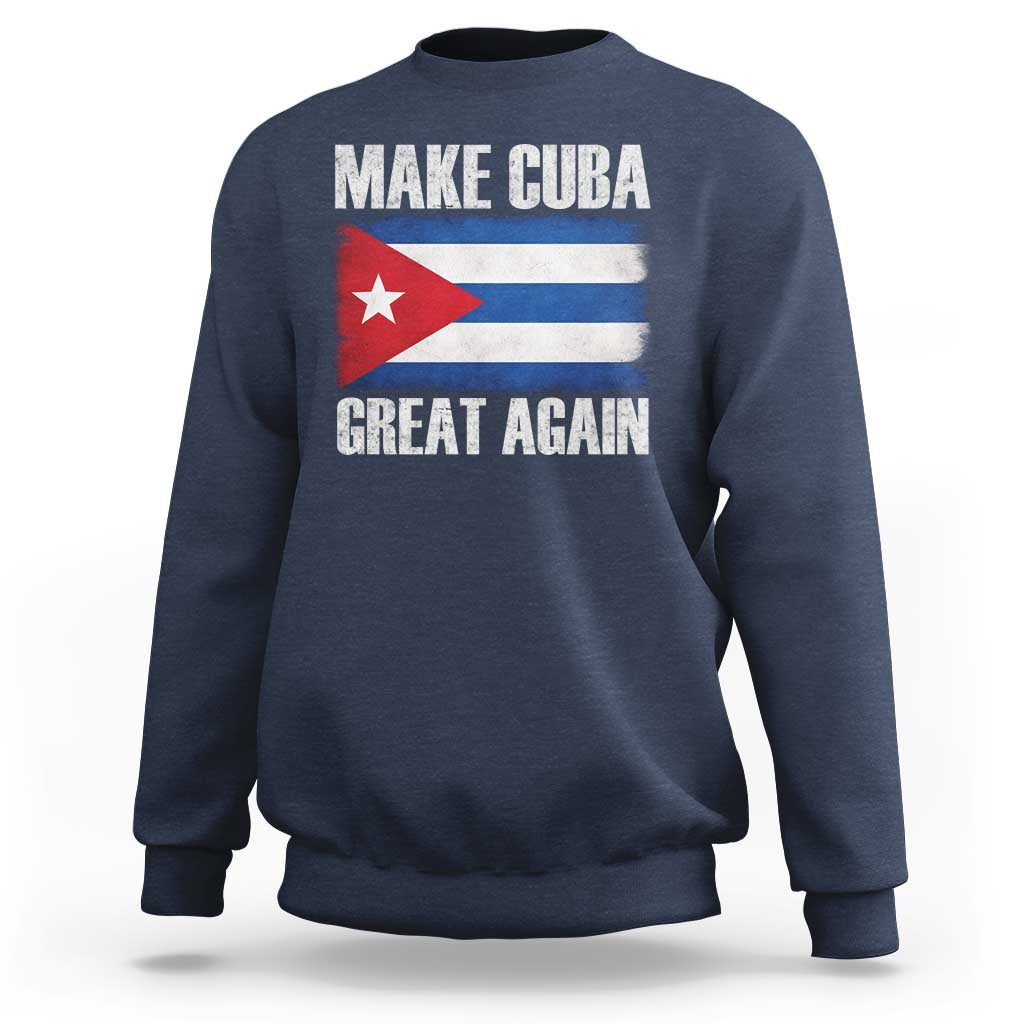 Make Cuba Great Again Sweatshirt Vintage Cuban Map