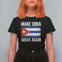 Make Cuba Great Again T Shirt For Women Vintage Cuban Map