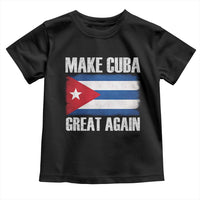 Make Cuba Great Again Toddler T Shirt Vintage Cuban Map