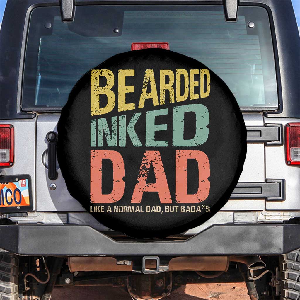 Funny Bearded Inked Dad Like A Normal Dad But Badass Spare Tire Cover Father's Day