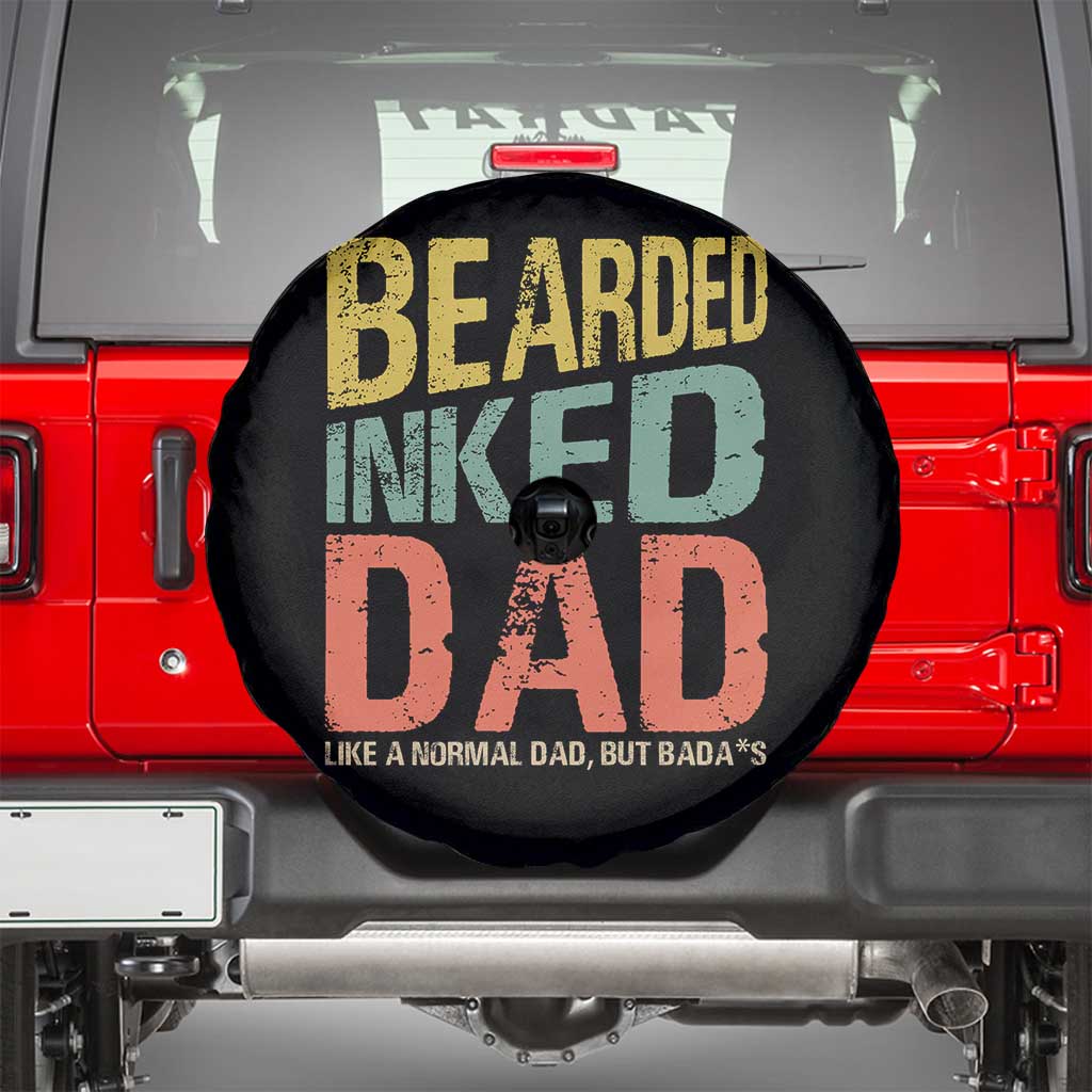 Funny Bearded Inked Dad Like A Normal Dad But Badass Spare Tire Cover Father's Day