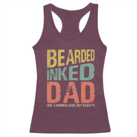 Funny Bearded Inked Dad Like A Normal Dad But Badass Racerback Tank Top Father's Day
