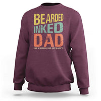 Funny Bearded Inked Dad Like A Normal Dad But Badass Sweatshirt Father's Day