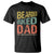 Funny Bearded Inked Dad Like A Normal Dad But Badass T Shirt Father's Day