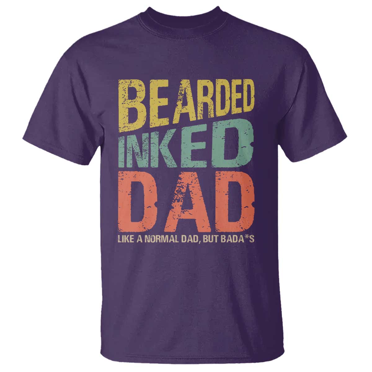 Funny Bearded Inked Dad Like A Normal Dad But Badass T Shirt Father's Day