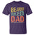 Funny Bearded Inked Dad Like A Normal Dad But Badass T Shirt Father's Day