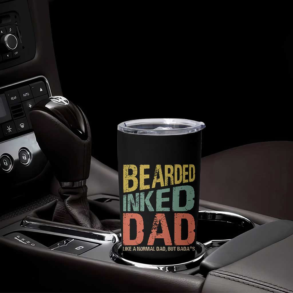 Funny Bearded Inked Dad Like A Normal Dad But Badass Tumbler Cup Father's Day