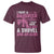 Funny I Have A Daughter I Also Have A Gun A Shovel And An Alibi T Shirt Girl Dad