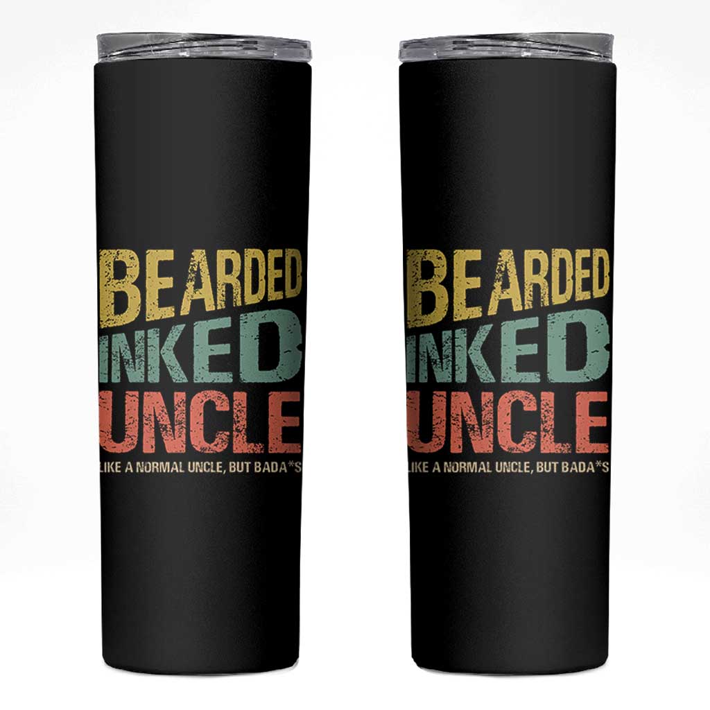 Funny Bearded Inked Uncle Like A Normal Uncle But Badass Skinny Tumbler Father's Day