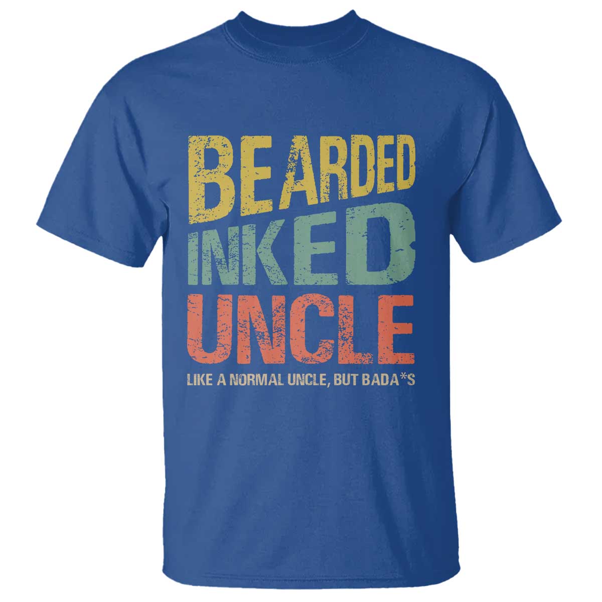 Funny Bearded Inked Uncle Like A Normal Uncle But Badass T Shirt Father's Day
