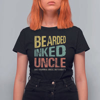 Funny Bearded Inked Uncle Like A Normal Uncle But Badass T Shirt For Women Father's Day