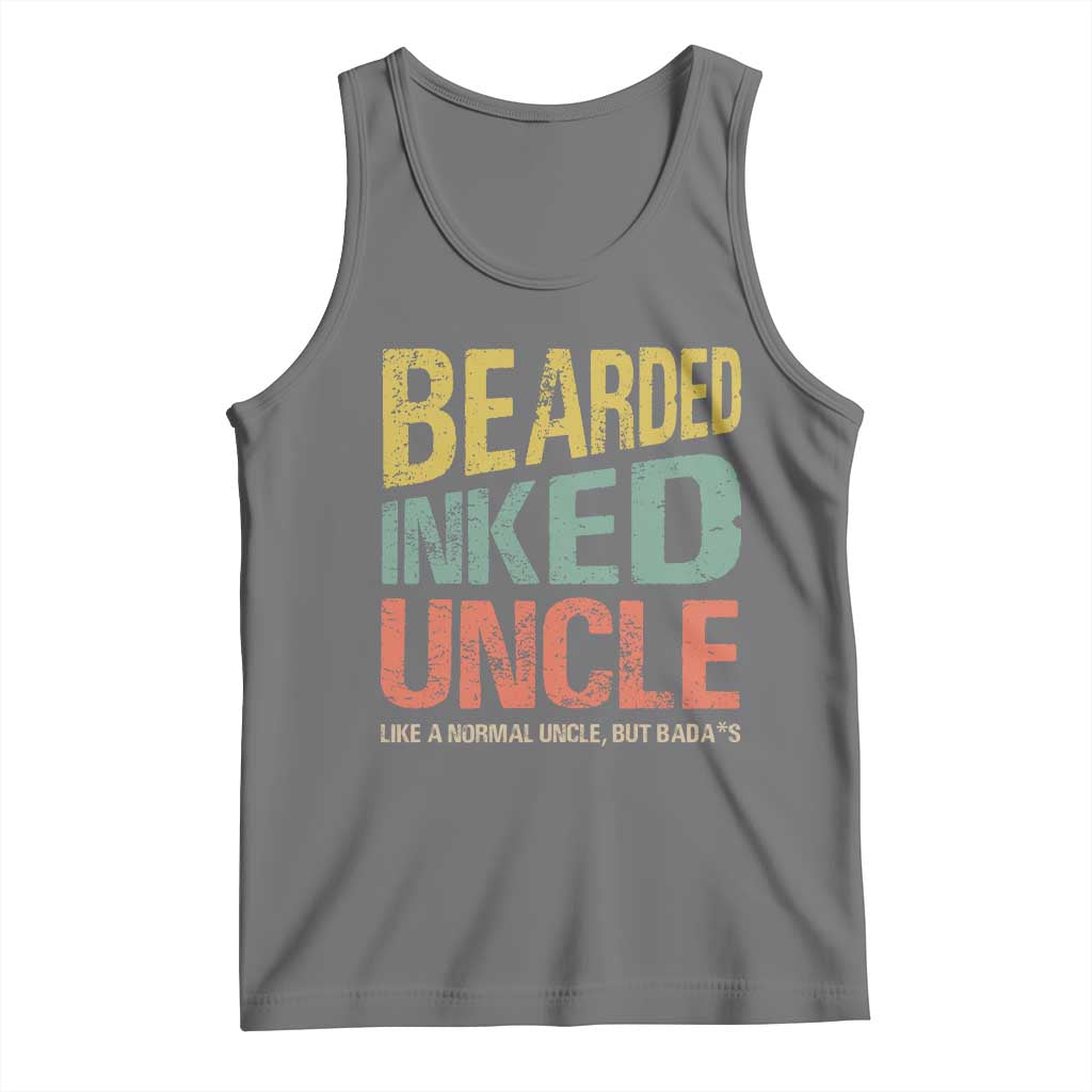 Funny Bearded Inked Uncle Like A Normal Uncle But Badass Tank Top Father's Day