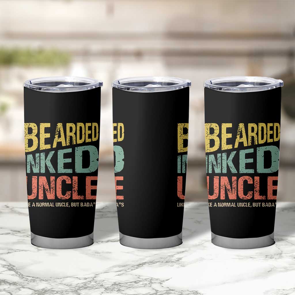 Funny Bearded Inked Uncle Like A Normal Uncle But Badass Tumbler Cup Father's Day