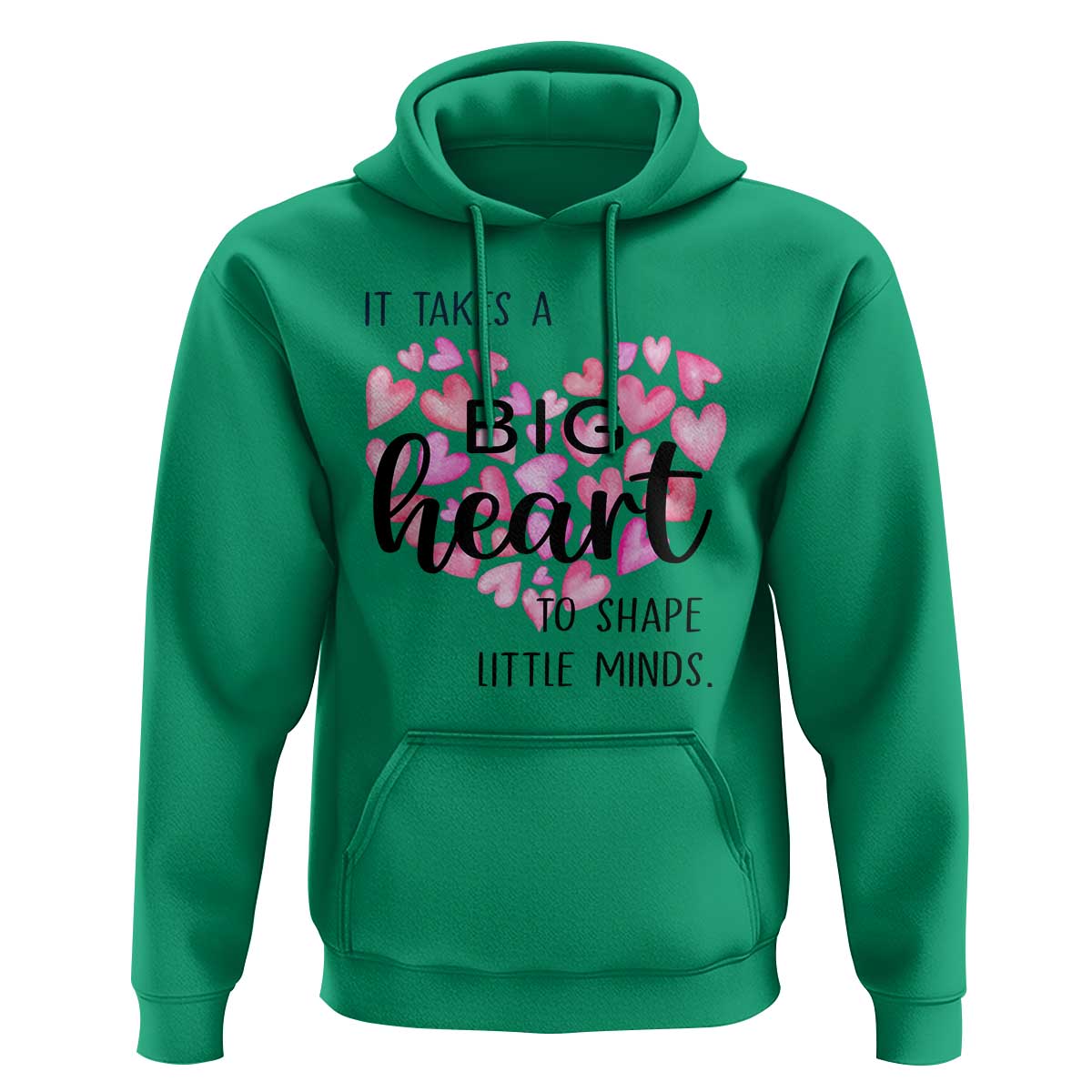 Teachers Hoodie It Takes A Big Heart To Shape Little Minds Teacher Appreciation - Wonder Print Shop
