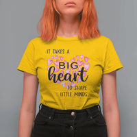 Teachers T Shirt For Women It Takes A Big Heart To Shape Little Minds Teacher Appreciation - Wonder Print Shop