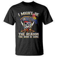 Funny Pirates T Shirt I Might Be The Reason The Rum Is Gone Skull Captain - Wonder Print Shop