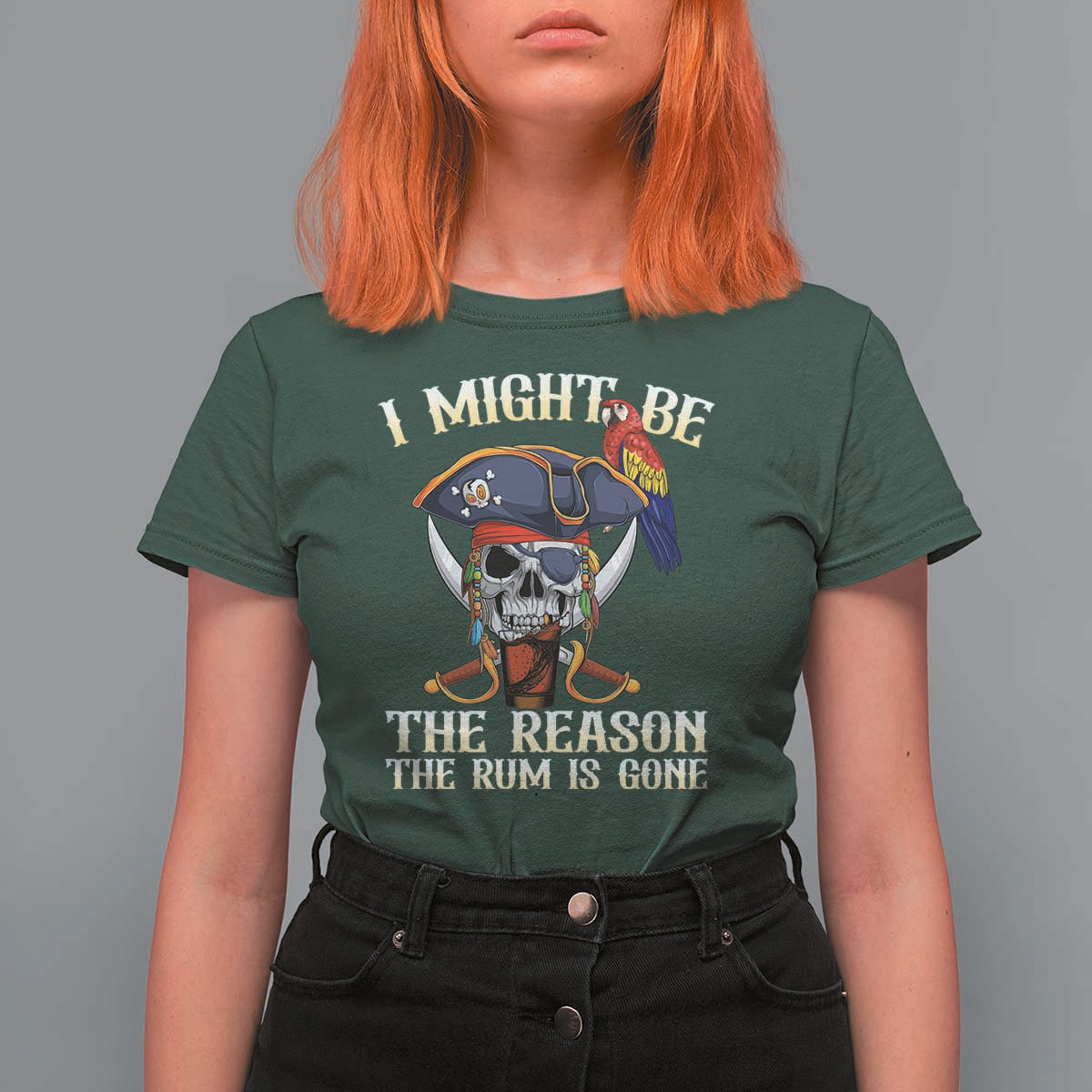 Funny Pirates T Shirt For Women I Might Be The Reason The Rum Is Gone Skull Captain - Wonder Print Shop