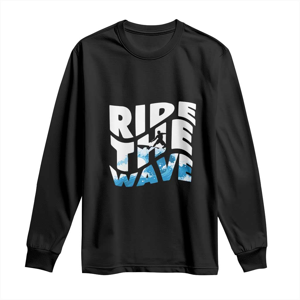 Surfing Long Sleeve Shirt Ride The Wave Surfer Boardsport Wave - Wonder Print Shop