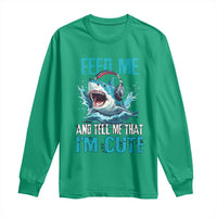 Shark Lover Long Sleeve Shirt Feed Me And Tell Me That I'm Cute Ocean - Wonder Print Shop
