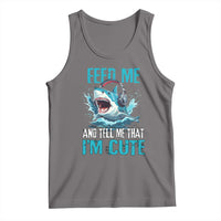 Shark Lover Tank Top Feed Me And Tell Me That I'm Cute Ocean - Wonder Print Shop