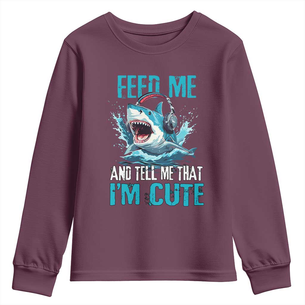 Shark Lover Youth Sweatshirt Feed Me And Tell Me That I'm Cute Ocean - Wonder Print Shop