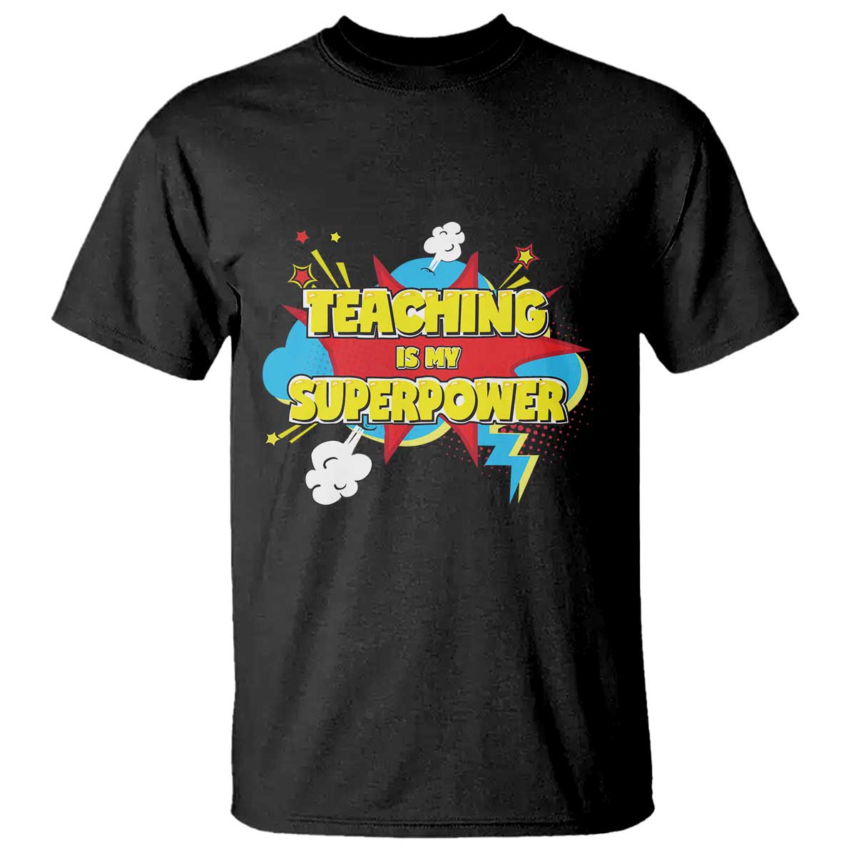 Teachers T Shirt Teaching Is My Super Power Retro Comic - Wonder Print Shop