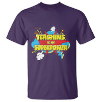 Teachers T Shirt Teaching Is My Super Power Retro Comic - Wonder Print Shop