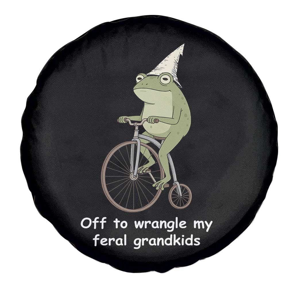 Off To Wrangle My Feral Grandkids Funny Grandparents Frog Spare Tire Cover