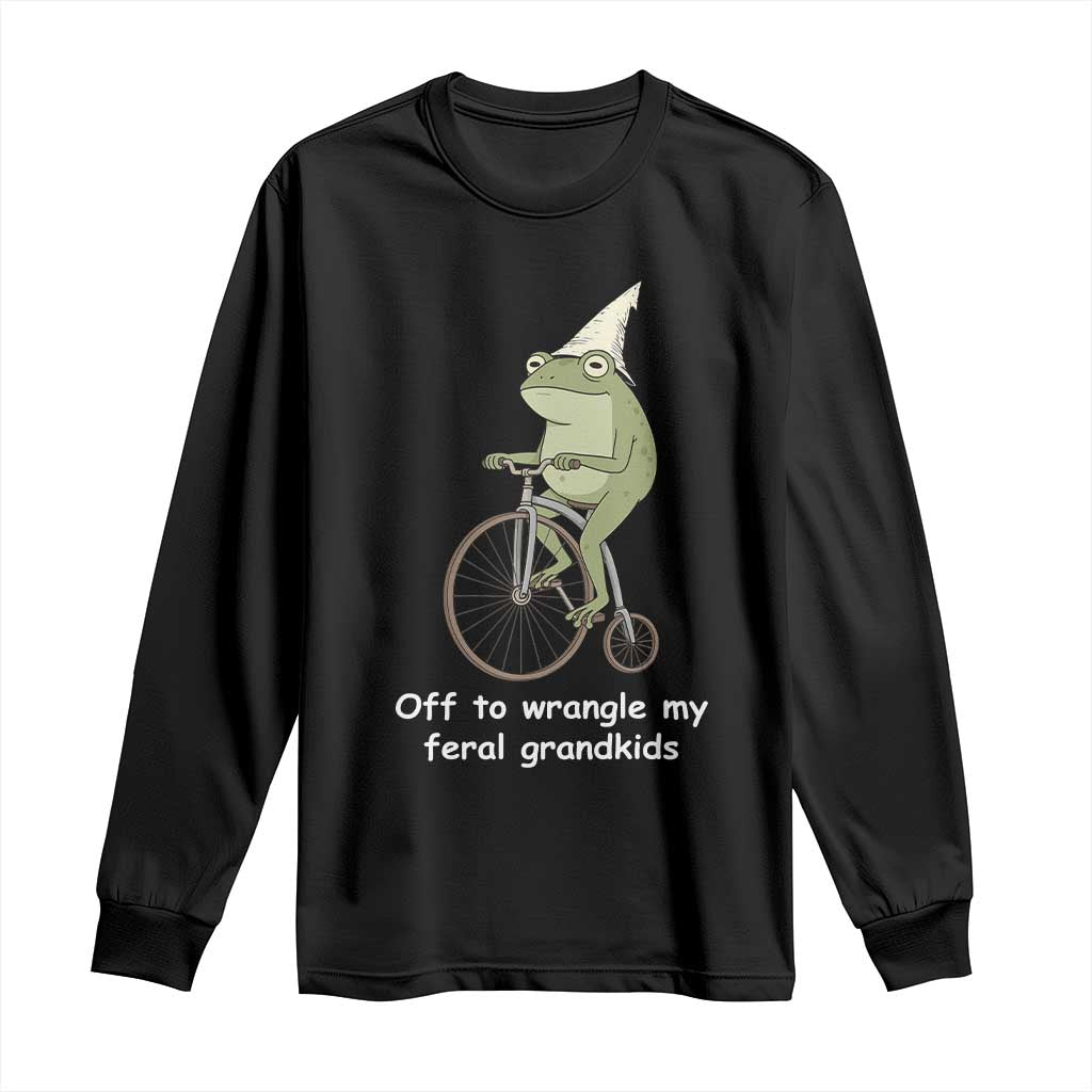 Off To Wrangle My Feral Grandkids Funny Grandparents Frog Long Sleeve Shirt