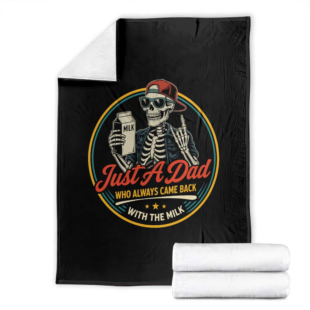 Just A Dad Who Always Came Back With The Milk Throw Blanket Funny Skeleton Father