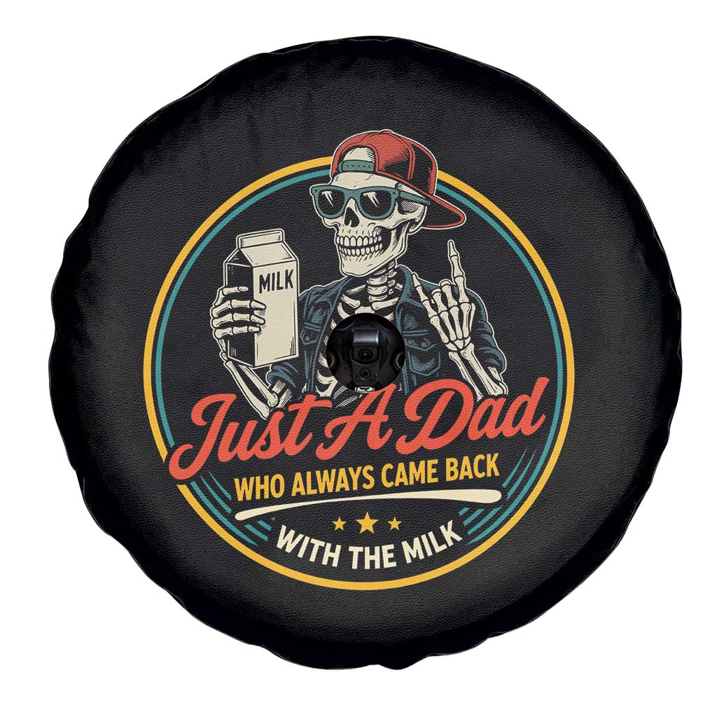 Just A Dad Who Always Came Back With The Milk Spare Tire Cover Funny Skeleton Father