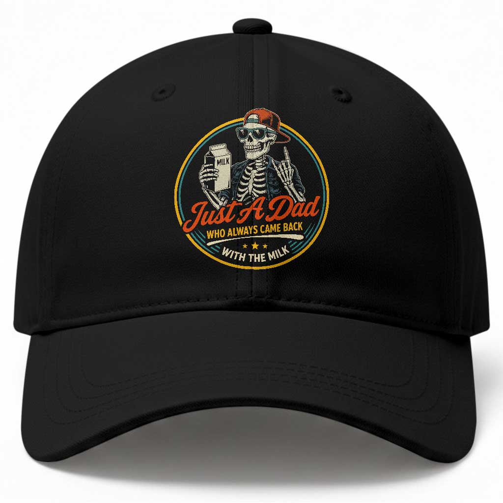 Just A Dad Who Always Came Back With The Milk Baseball Cap Funny Skeleton Father