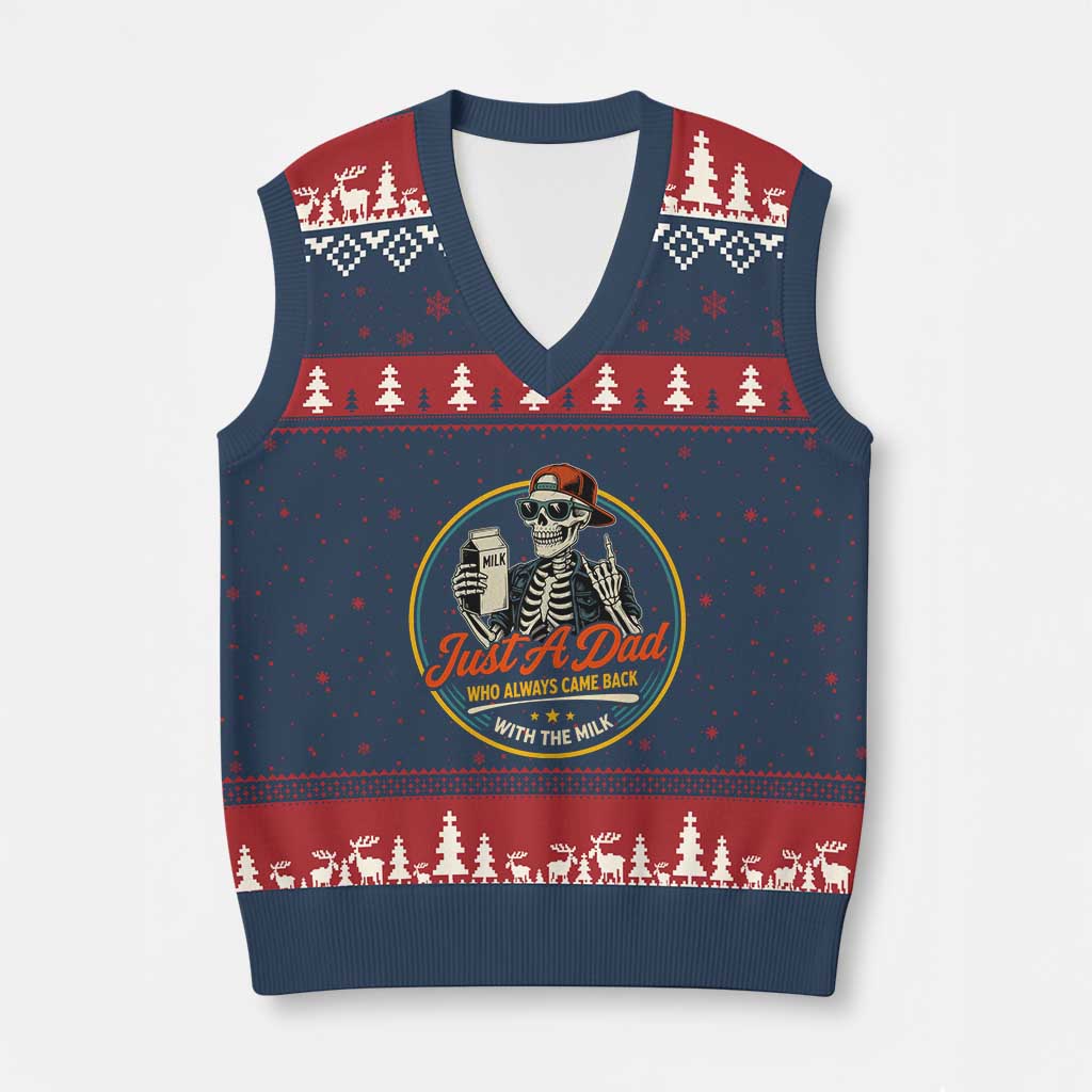 Just A Dad Who Always Came Back With The Milk V-Neck Knit Sweater Vest Funny Skeleton Father
