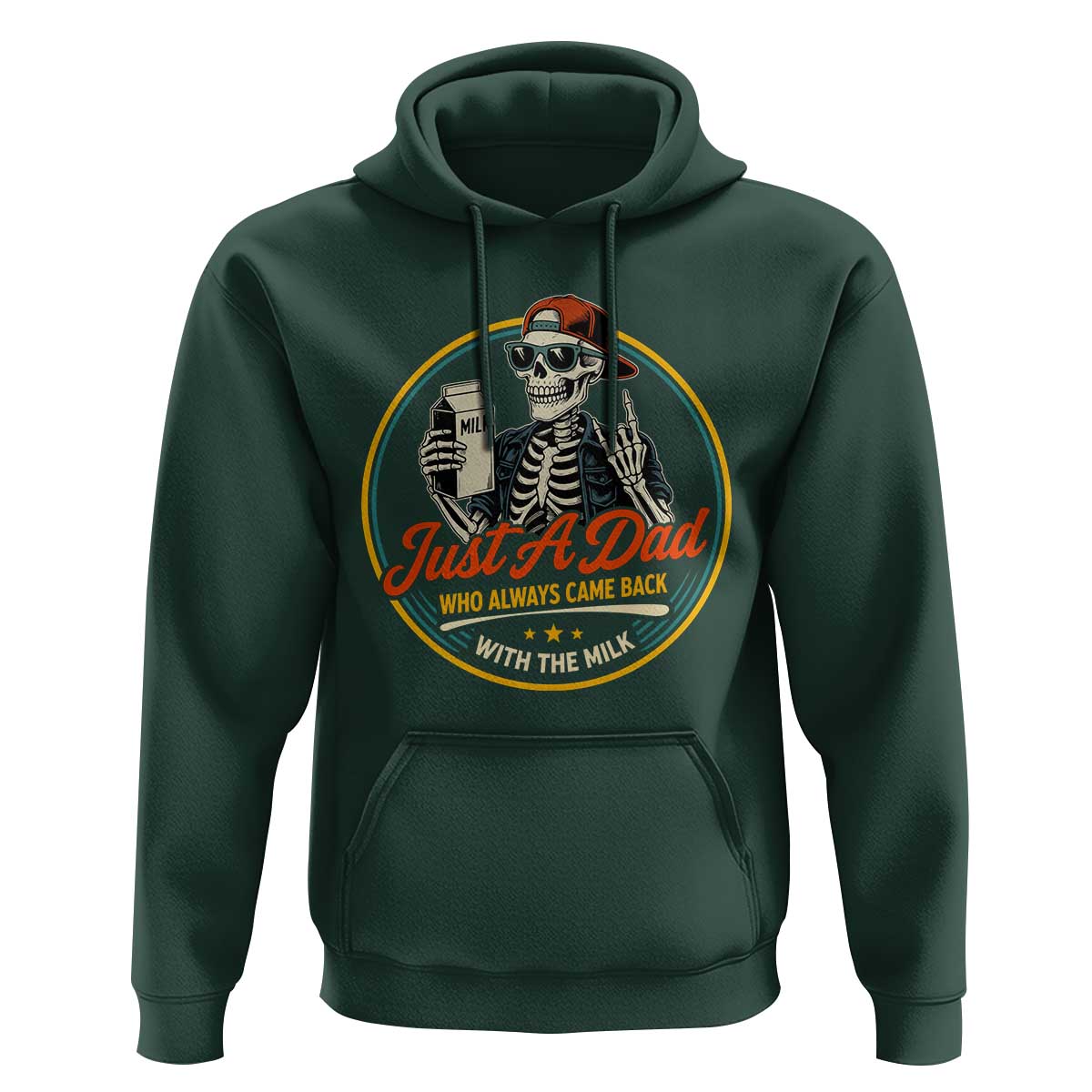 Just A Dad Who Always Came Back With The Milk Hoodie Funny Skeleton Father