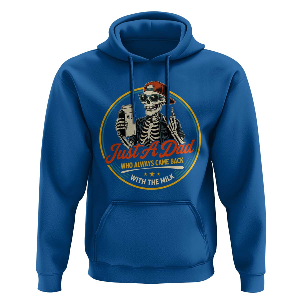 Just A Dad Who Always Came Back With The Milk Hoodie Funny Skeleton Father